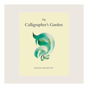 The Calligrapher’s Garden - ISHKAR